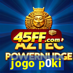 jogo p0ki